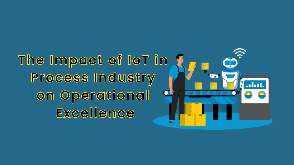 IoT in Process Industry