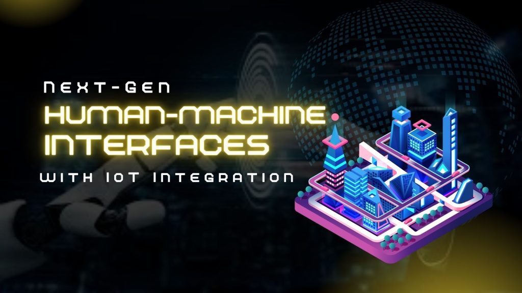 Human-Machine Interfaces