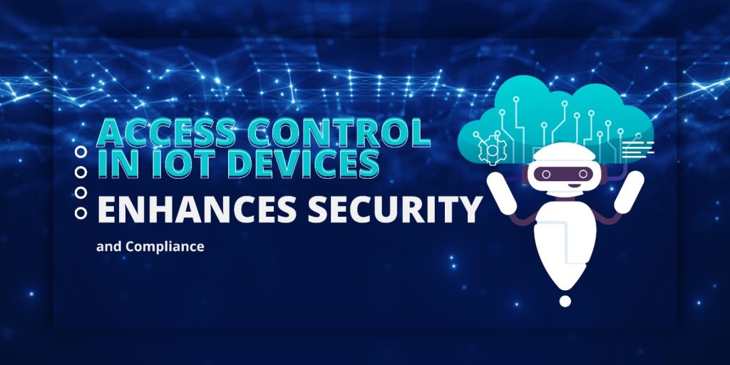 Access Control in IoT Devices